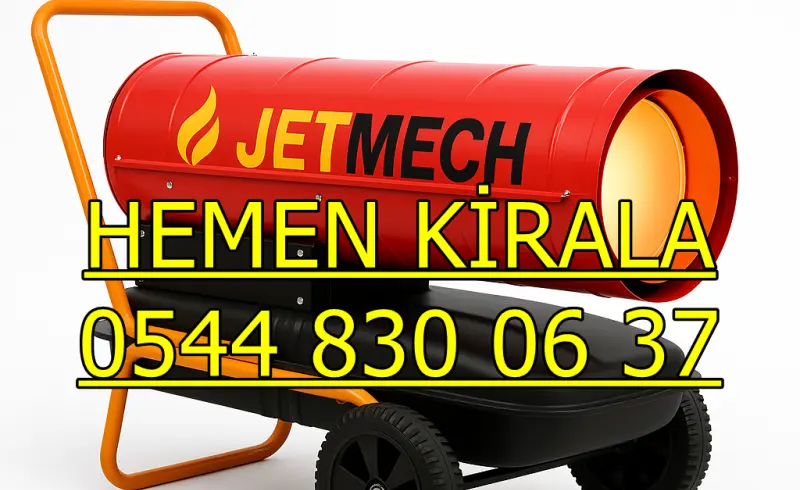 Ankara Şantiye İnşaat Kurutma Isıtma Mazotlu Elektrikli Isımak Isıtıcı Kiralama