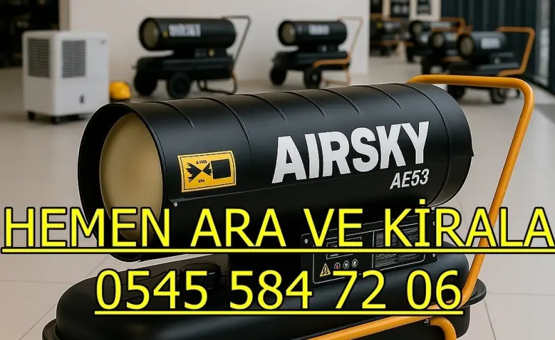 Çankaya Mazotlu Elektrikli Isımak Isıtıcı Kiralama
