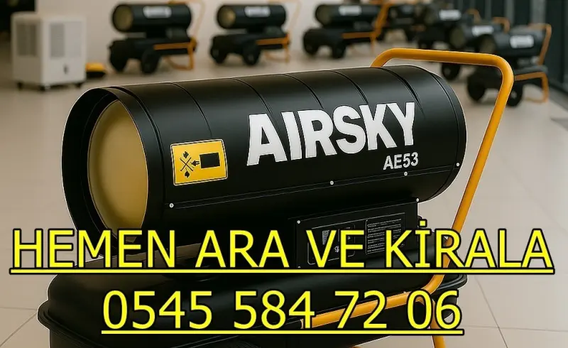 Etimesgut,Mamak Mazotlu Elektrikli Isımak Isıtıcı Kiralama
