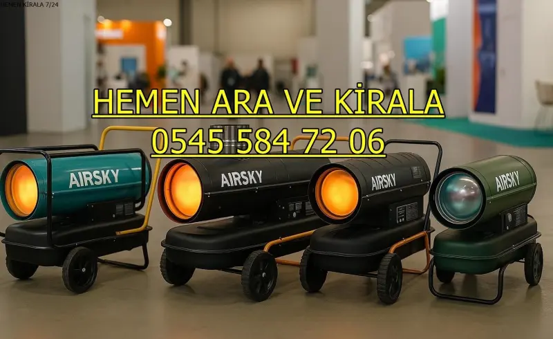 KİRALIK ENDÜSTRİYEL ISITMA KİRALAMA BALIKESİR KARESİ