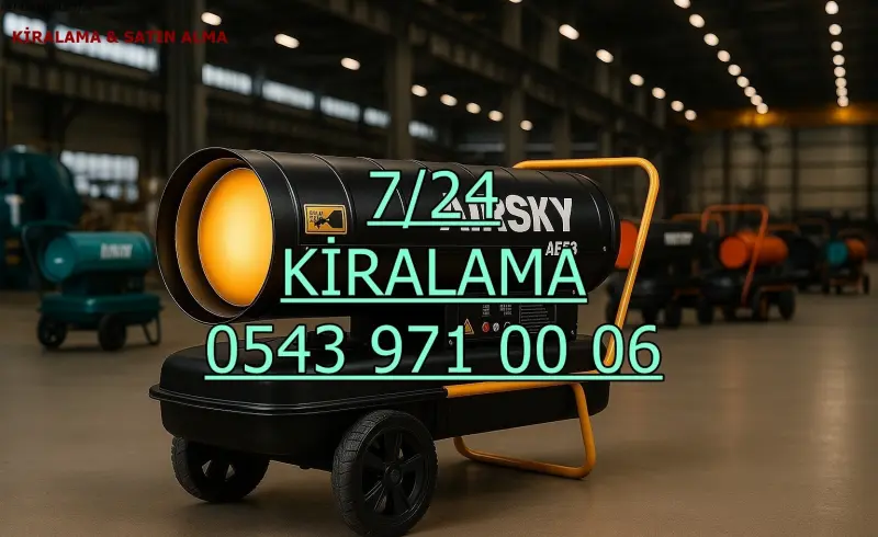 KİRALIK ENDÜSTRİYEL ISITMA KİRALAMA HAKKARİ YÜKSEKOVA