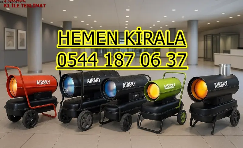 KİRALIK MAZOTLU ISITICI KİRALAMA ADIYAMAN KAHTA
