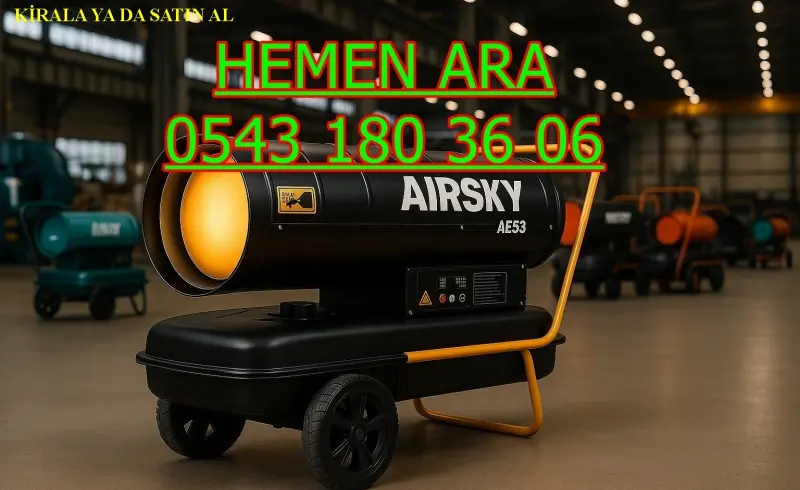 KİRALIK MAZOTLU ISITICI KİRALAMA ORDU ALTINORDU