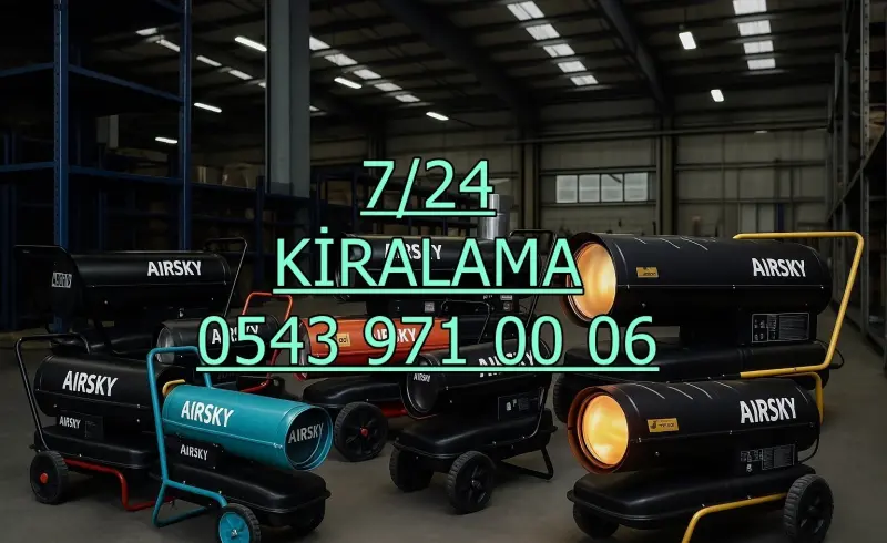 KİRALIK SANAYİ TİPİ ISITICI KİRALAMA ÇANKIRI ILGAZ