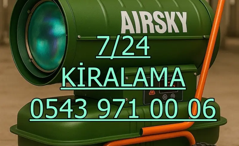 KİRALIK ŞANTİYE ISITMA KİRALAMA ANKARA KALECİK