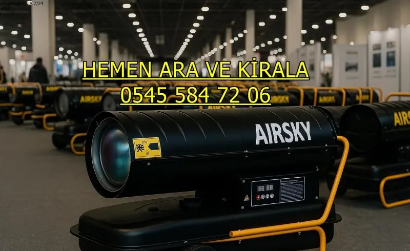 Konya Mazotlu Elektrikli Isımak Isıtıcı Kiralama