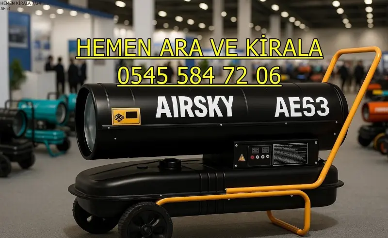 Samsun,Balıkesir,Kahramanmaraş,Van,Aydın,Sakarya,Gebze Mazotlu Elektrikli Isımak Isıtıcı Kiralama